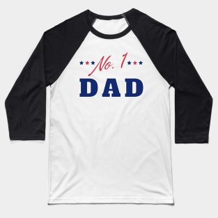 No 1 Dad. Funny Dad Life Quote. Baseball T-Shirt